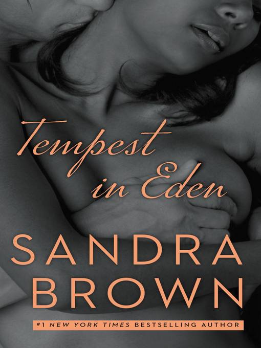 Title details for Tempest in Eden by Sandra Brown - Wait list
